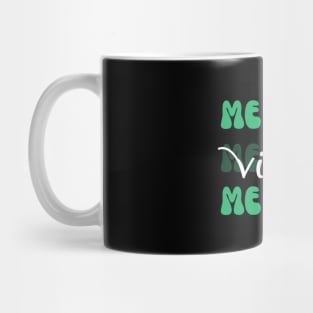 Me Time Vibes Mug